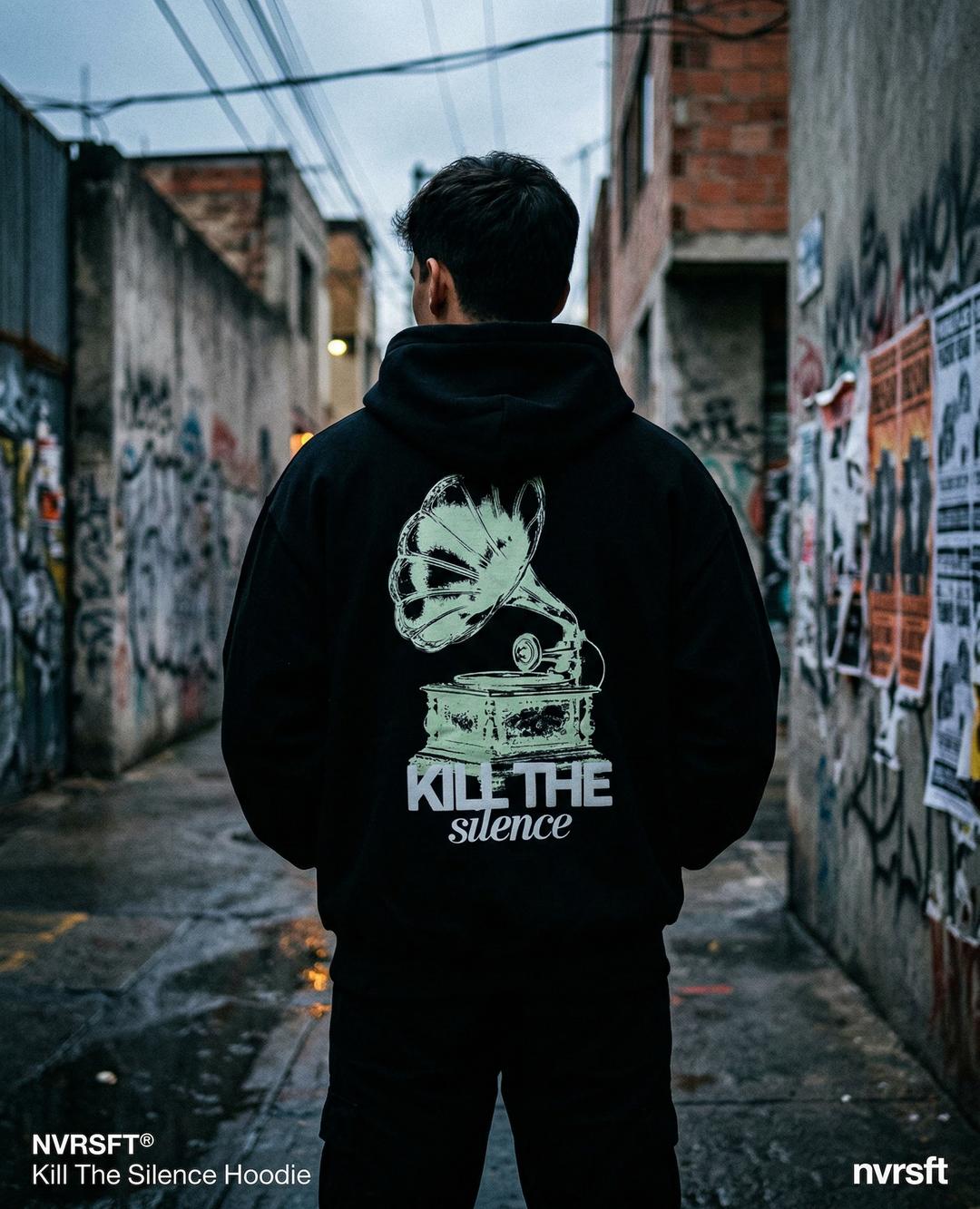 Hoodie Kill The Silence streetwear edición limitada NVRSFT
