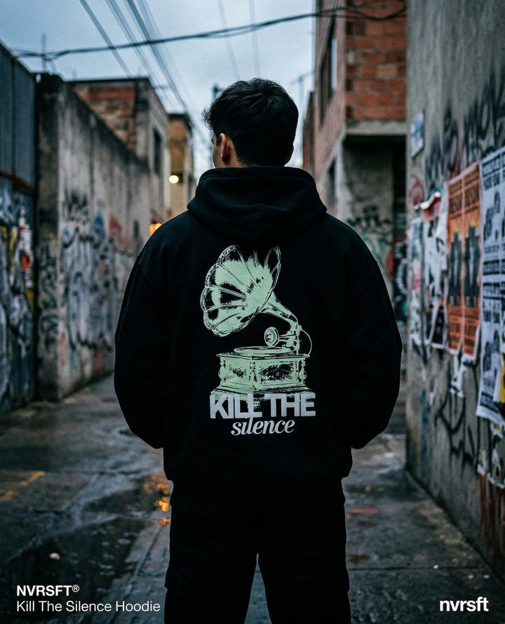 Hoodie Kill The Silence streetwear edición limitada NVRSFT